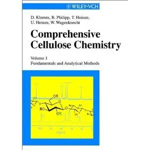 Fundamentals and Analytical Methods, Volume 1, Comprehensive Cellulose Chemistry (repost)