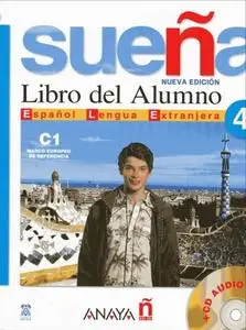 SUEÑA 4. Nivel C1 (Nivel Superior). Marco europeo de referencia + CD Audio (Spanish Edition)