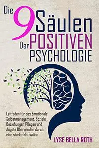 Die 9 Säulen der Positiven Psychologie