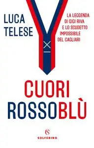 Luca Telese - Cuori rossoblù