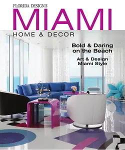 Miami Home & Decor Magazine Vol.7 No.3