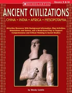 Ancient Civilizations: China * India * Africa * Mesopotamia: All-in-One Resource With Background Information... (repost)