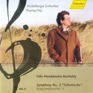 Felix Mendelssohn Bartholdy - Symphonies Vol. 5 (Thomas Fey & Heidelberger Sinfoniker, 2009)