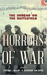 Horrors of War: The Undead on the Battlefield