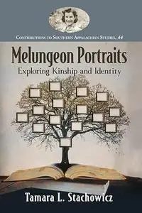Melungeon Portraits: Exploring Kinship and Identity