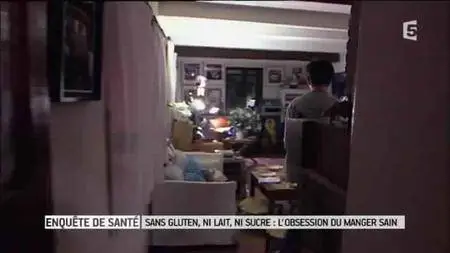 Enquête de santé - Sans gluten, ni lait, ni sucre : l'obsession du manger sain (2016)