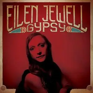 Eilen Jewell - Gypsy (2019) {Signature Sounds Recording}