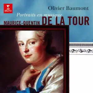 Olivier Baumont - Maurice-Quentin de La Tour, portraits en musique (2022)