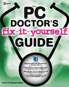 The PC Doctor's Fix-it-Yourself Guide