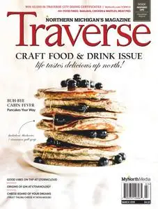 Traverse, Northern Michigan's Magazine - March 2019