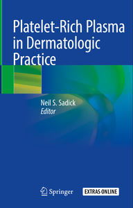 Platelet-Rich Plasma in Dermatologic Practice