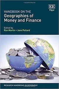 Handbook on the Geographies of Money and Finance