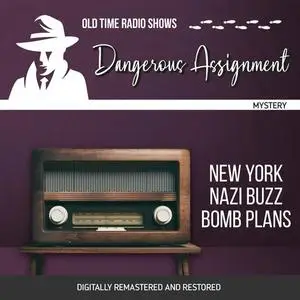 «Dangerous Assignment: New York Nazi Buzz Bomb Plans» by Adrian Gendot, Robert Ryf