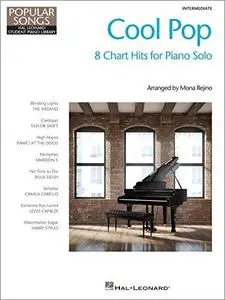 Cool Pop: 8 Chart Hits for Intermediate Piano Solo