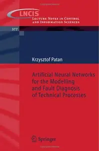 Artificial Neural Networks for the Modelling and Fault Diagnosis of Technical Processes [Repost]
