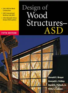 Donald Breyer, Kenneth Fridley, Kelly Cobeen, Jr.,David Pollock, "Design of Wood Structures" (Repost)