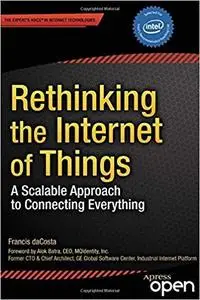 Rethinking the Internet of Things: A Scalable Approach to Connecting Everything [Repost]