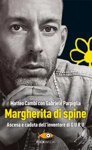 Matteo Cambi - Margherita di spine