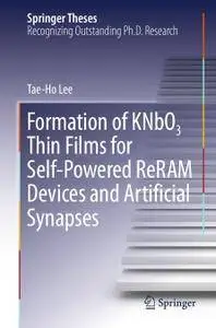 Formation of KNbO3 Thin Films for Self-Powered ReRAM Devices and Artificial Synapses