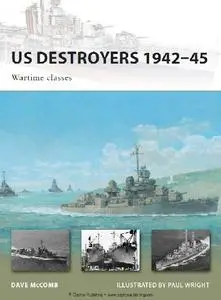 US Destroyers 1942-45: Wartime Classes (Osprey New Vanguard 165)