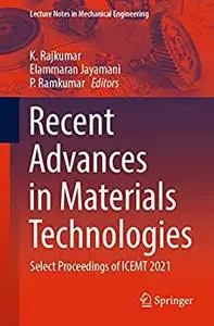 Recent Advances in Materials Technologies