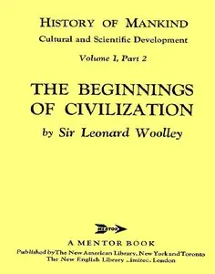 History of Mankind: Cultural and Scientific Development: Prehistory and the Beginnings of Civilization, Part 2