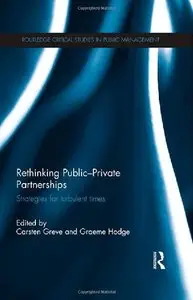 Rethinking Public-Private Partnerships: Strategies for Turbulent Times