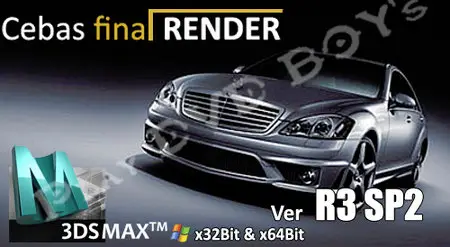 Cebas Final Render R3 SE SP2 for 3DSMAX 2011 x32Bit & x64Bit