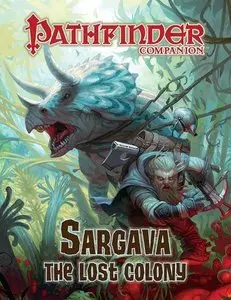 Pathfinder Companion: Sargava, the Lost Colony (Repost)