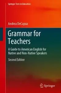 Grammar for Teachers: A Guide to American English for Native and Non-Native Speakers