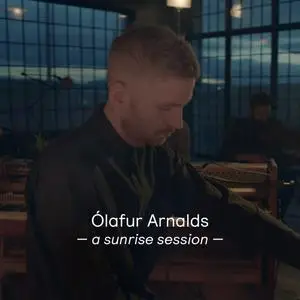 Ólafur Arnalds - A Sunrise Session (2021) [Official Digital Download 24/96]