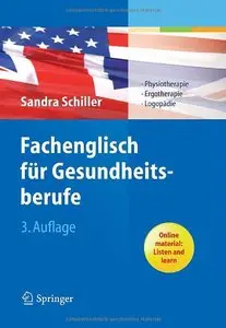 Fachenglisch für Gesundheitsberufe: Physiotherapie, Ergotherapie, Logopädie