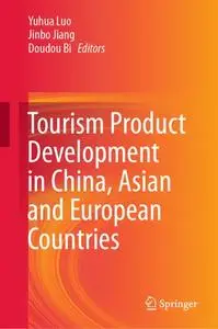 Tourism Product Development in China, Asian and European Countries