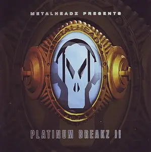 Metalheadz Presents Platinum Breakz II