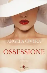 Angela Civera - Ossessione