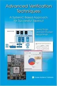 Advanced Verification Techniques: A SystemC Based Approach for Successful Tapeout 