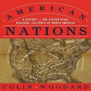 American Nations: A History of the Eleven Rival Regional Cultures of North America (Audiobook)