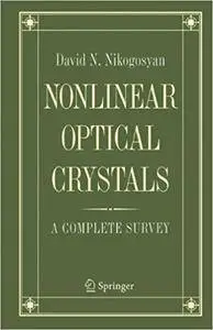 Nonlinear Optical Crystals: A Complete Survey (Repost)