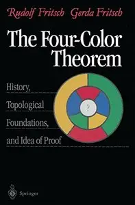 The Four-Color Theorem: History, Topological Foundations, and Idea of Proof