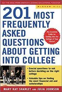 Best Answers to the 201 Most Frequently Asked Questions about Getting into College (Repost)