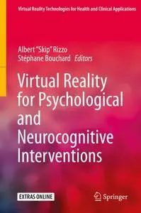 Virtual Reality for Psychological and Neurocognitive Interventions