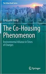 The Co-Housing Phenomenon: Environmental Alliance in Times of Changes