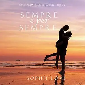 «Sempre e per sempre» by Sophie Love