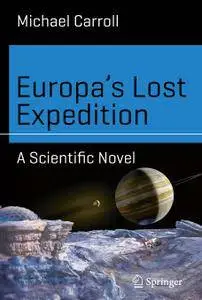 Europa’s Lost Expedition: A Scientific Novel