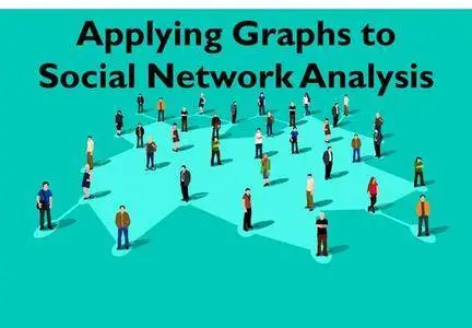 Applying Graphs to Social Network Analysis