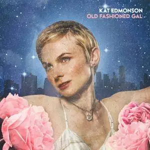 Kat Edmonson - Old Fashioned Gal (2018)