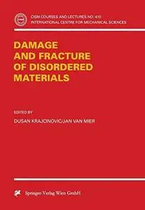 Damage and Fracture of Disordered Materials (Repost)