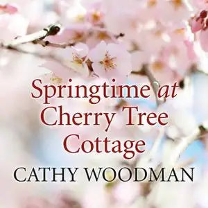 «Springtime at Cherry Tree Cottage» by Cathy Woodman