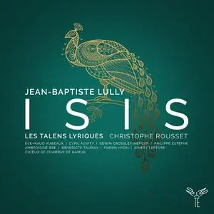 Christophe Rousset, Les Talens Lyriques - Jean-Baptiste Lully: Isis (2019)