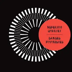 Nefertiti Quartet - Danses Futursites (2016)